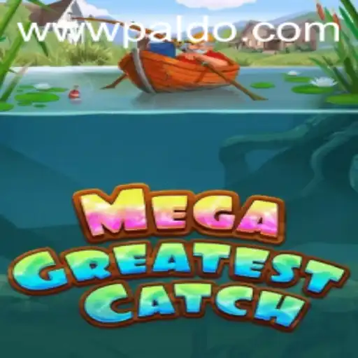 MegaGreatestCatch: Dive into the Ultimate Gaming Experience with PALDO